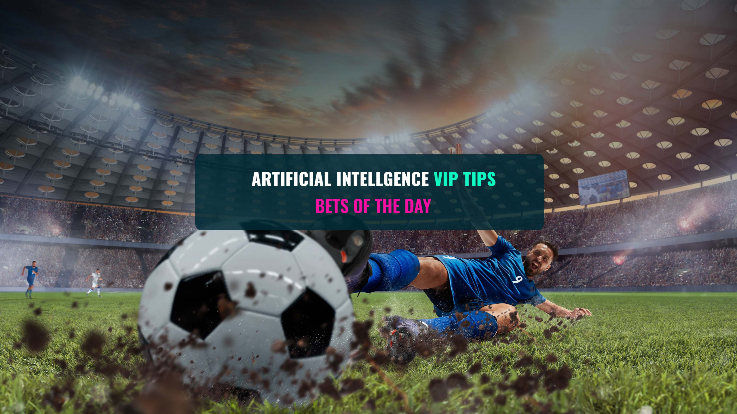 ✔️ Football Tips ✔️ Goaliero.com - Machine Learning Football Tips - Bets of the day - Artificial Intelligence Tips