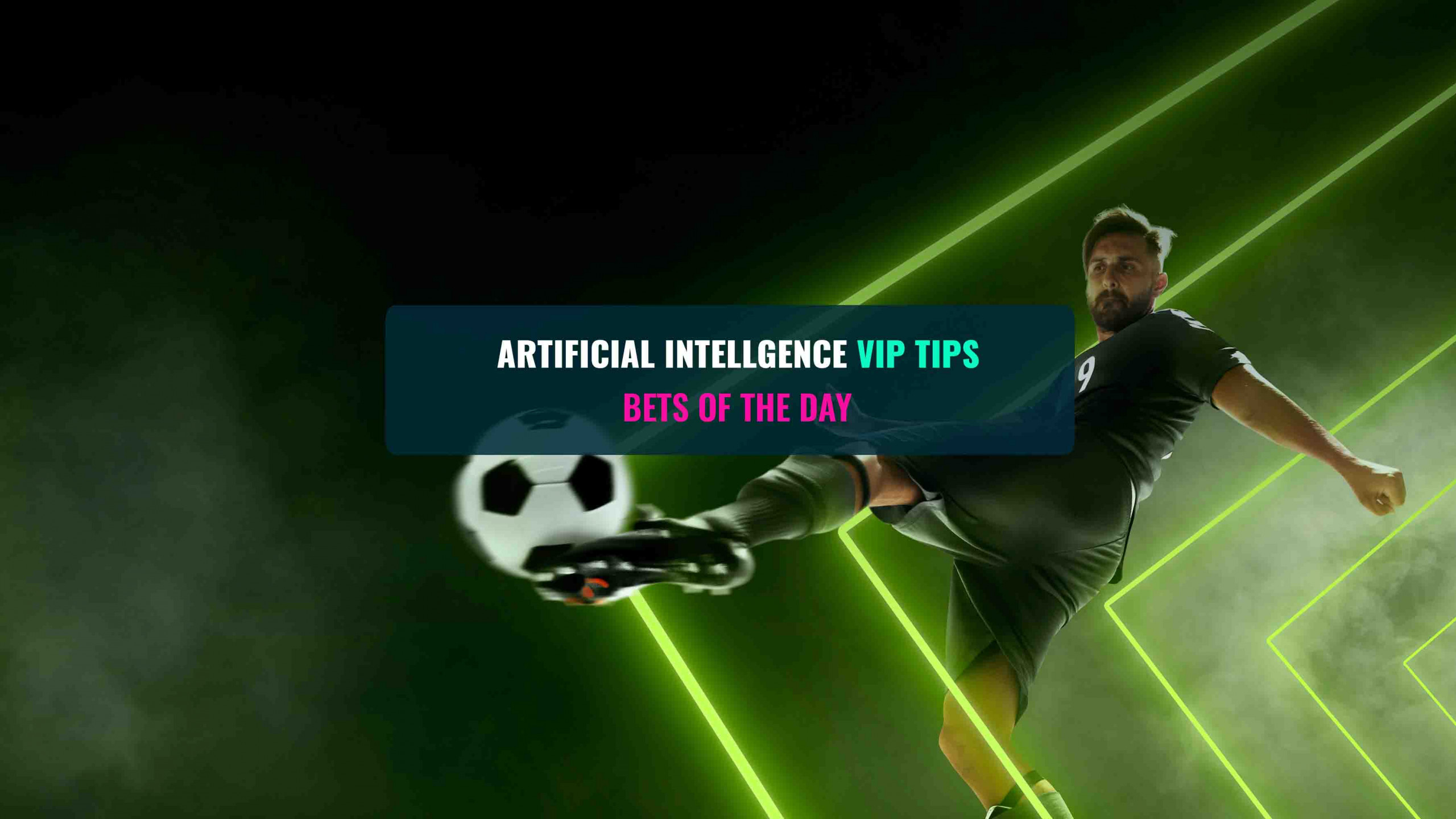 AI Football Tips - Bets of the Day - Goaliero