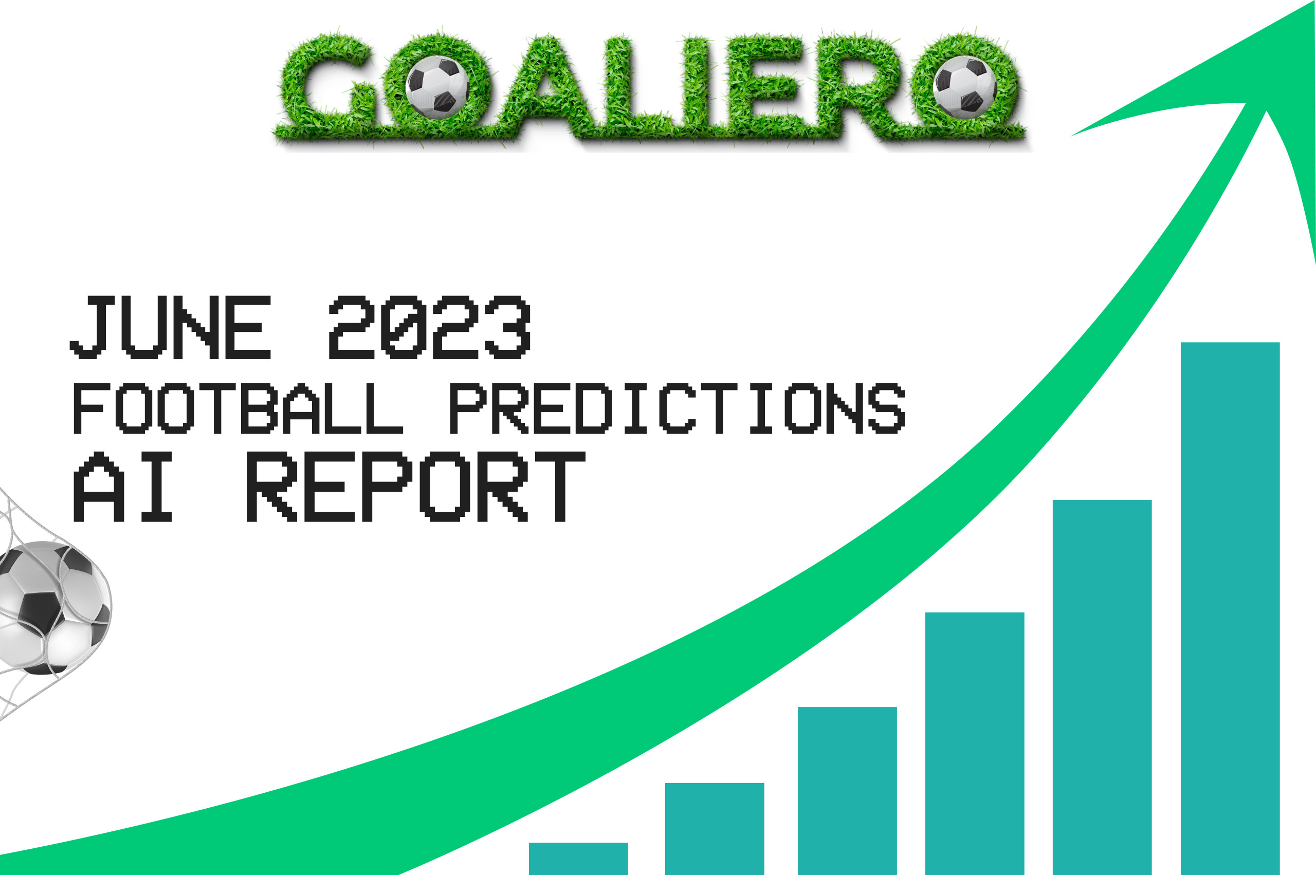 Goaliero June 2023 Report